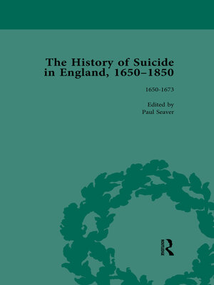 cover image of The History of Suicide in England, 1650-1850, Part I Vol 1